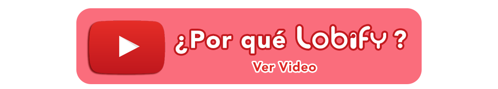 Lobify-con-Lobi-Ver-Video Ver Video
